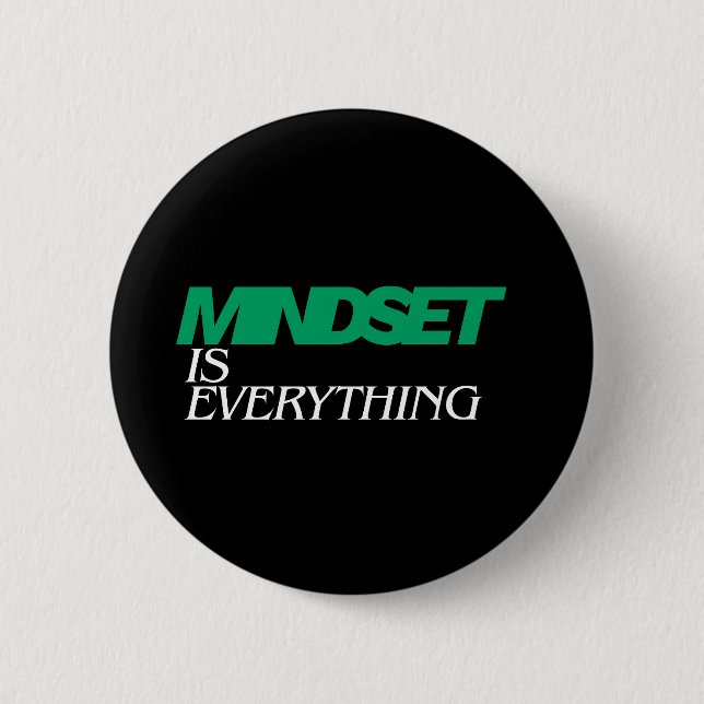 Mindset is Everything, Inspirational, Motivational 6 Cm Round Badge (Front)