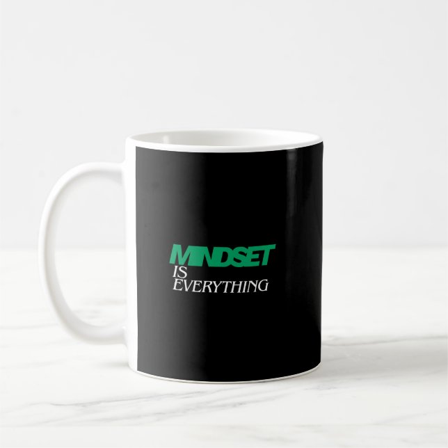 Mindset is Everything, Inspirational, Motivational Coffee Mug (Left)