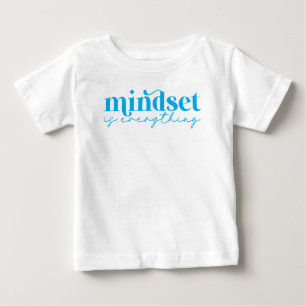 Mindset Is Everything Motivation Baby T-Shirt