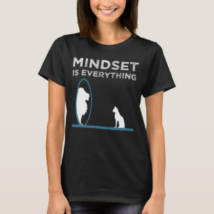 Mindset Is Everything Motivational Quote T-Shirt