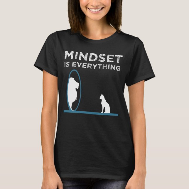 Mindset Is Everything Motivational Quote T-Shirt (Front)