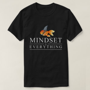 Mindset Is Everything Shark Fish Shirt
