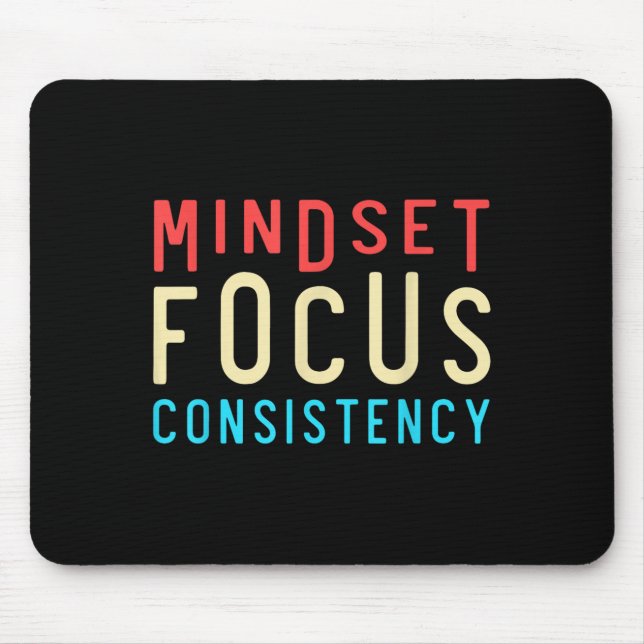 Mindset Mindset Focus Consistency Motivational  Mouse Mat (Front)
