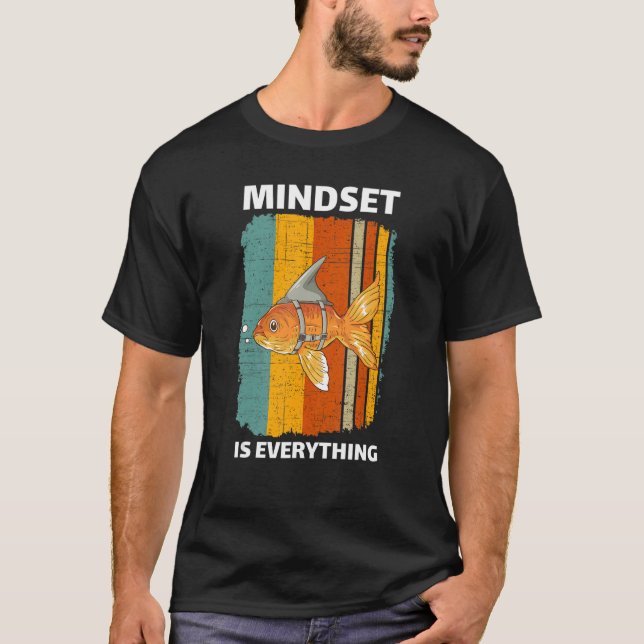 Mindset Motivational Quote Cute Goldfish Shark Fin T-Shirt (Front)