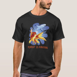 Mindset Motivational Quote Ranchu Fancy Goldfish T-Shirt