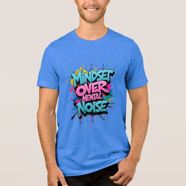 Mindset Over Mental Noise Tri-Blend Shirt (Front)