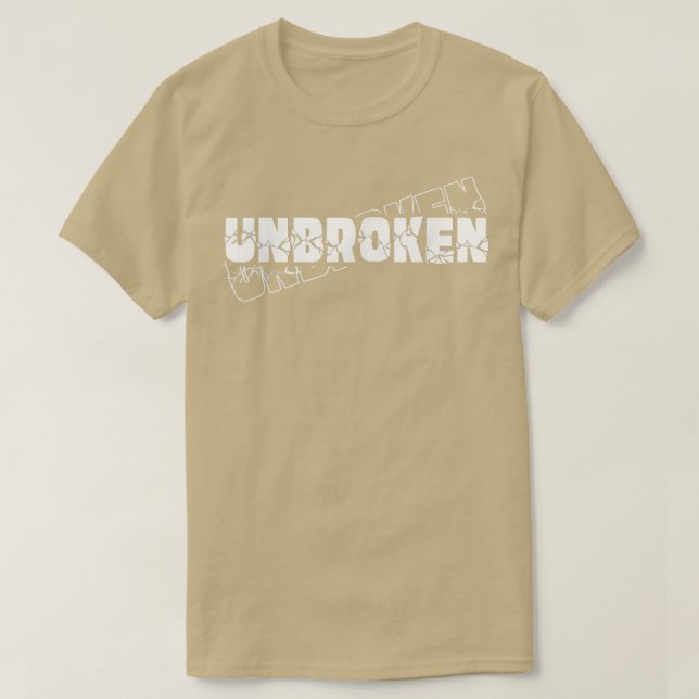 Mindset Unbroken Motivational  T-Shirt (Design Front)