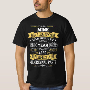 MINE A Legend Was Born in Year T-Shirt