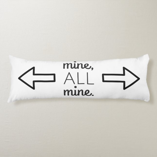 Mine All Mine Custom Background Colour Body Cushion (Front)