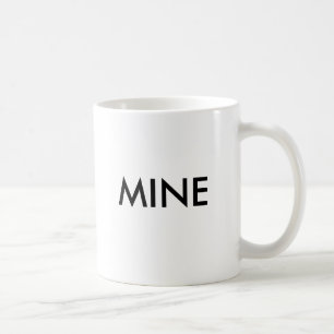 MINE COFFEE MUG