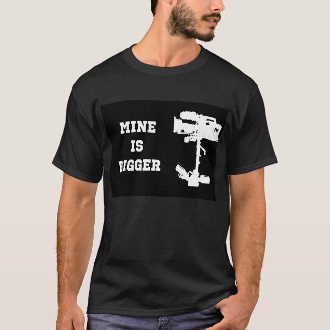 Mine is Bigger Steadicam T-shirt (Mens) (Front)