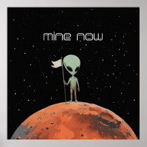Mine Now – Alien Mars Claim Poster