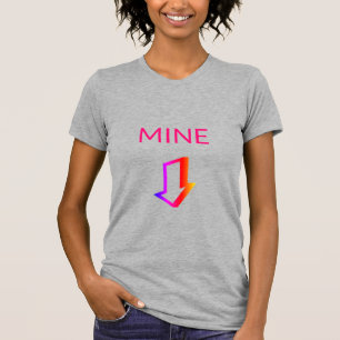 Mine pink handwriting arrow pro choice funny T-Shirt