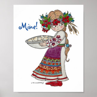 Mine! Ukrainian Perogies Pyrohy  Varenyky Pierogie Poster