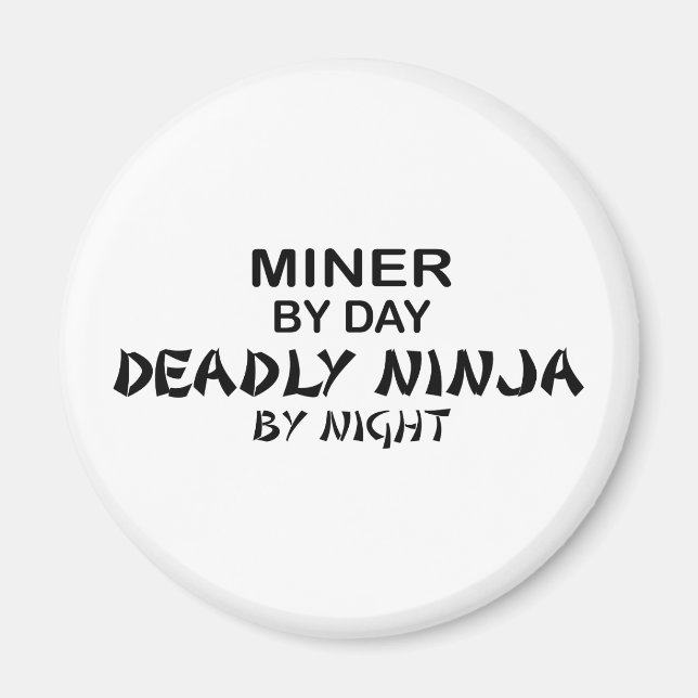 Miner Deadly Ninja by Night Magnet (Front)