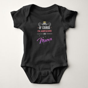 Minerva Of Course I'm Awesome Name Novelty Baby Bodysuit