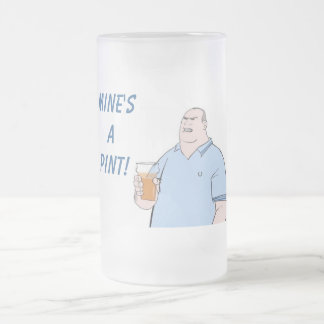 mine's a pint frosted glass beer mug
