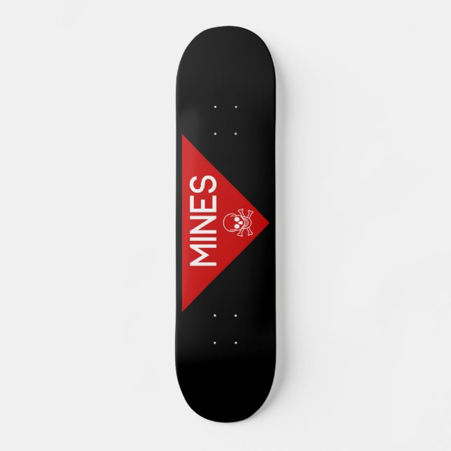 MINES SIGN | SIGNAGE | SYMBOL SKATEBOARD (Front)