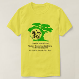 Ming Tree Cantonese Restaurant, Glen Ellyn, IL T-Shirt