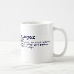 MINGER DEFINITION COFFEE MUG<br><div class="desc">No mingers please!  Also available on t-shirts!  Customise on other styles if you prefer.  Click on "TheBigTees" to check out other cool stuff in our main gallery.</div>
