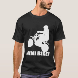 Mini Bike T-Shirt