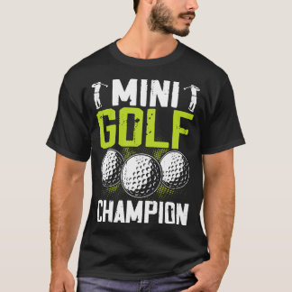 Mini Golf Champion T Shirt For Women Men