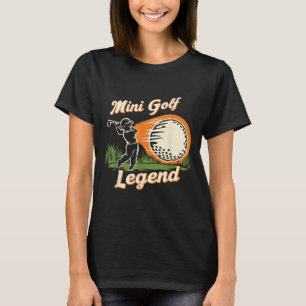 Mini Golf Legend Funny Mini Golf Chamon Vintage Ki T-Shirt