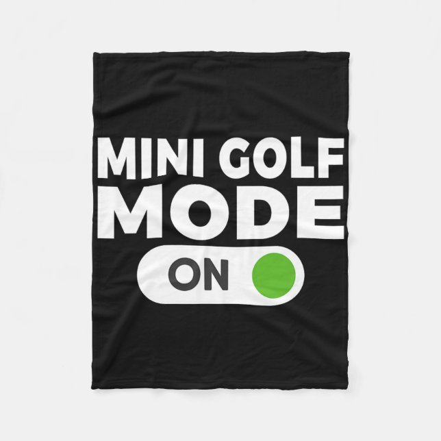 Mini Golf Mode On Mini Golf  Fleece Blanket (Front)