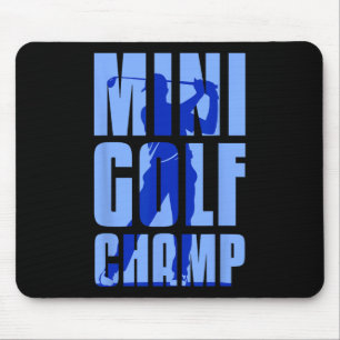 Mini Golfer Mini Golf Champ Mouse Mat
