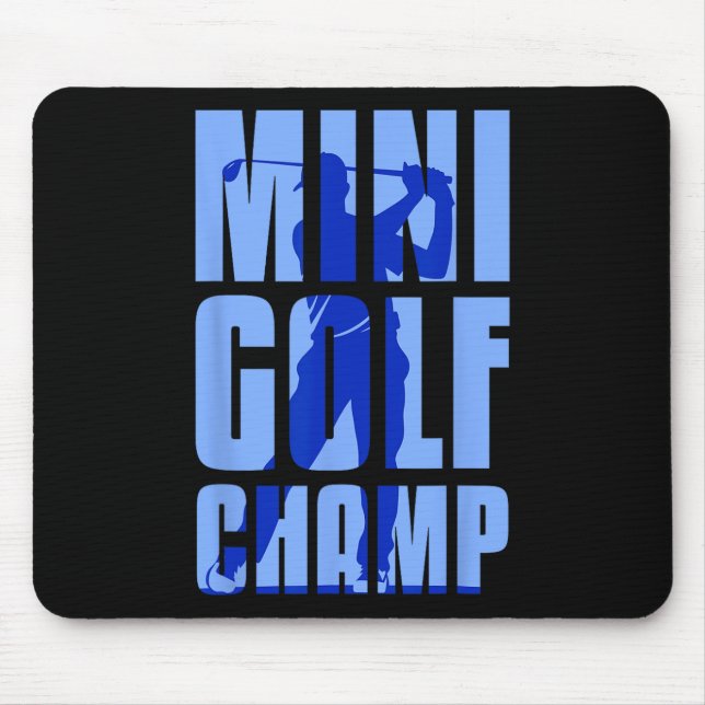 Mini Golfer Mini Golf Champ  Mouse Mat (Front)