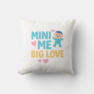 Mini Me, Big Love – Cute Baby Design with Hearts Cushion