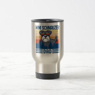Mini Schnauzer Dad Best Miniature Schnauzer Dog Travel Mug