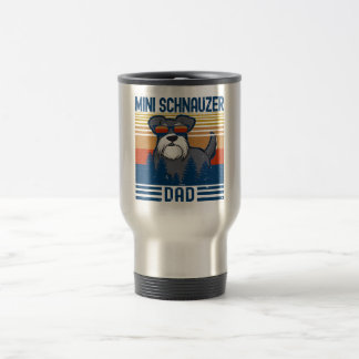 Mini Schnauzer Dad | Best Miniature Schnauzer Dog Travel Mug
