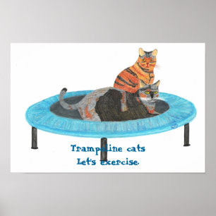 Mini Trampoline Cats, Let's exercise Posters