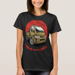 Mini Truck Kei Car Japan Cab Over Compact 4wd Off T-Shirt
