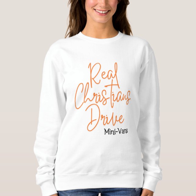 Mini Vans Women's Sweatshirt – Funny Christian (Front)