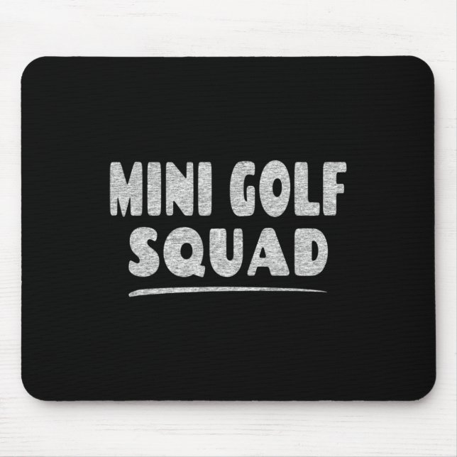 Miniature Golf Golfing Group - Mini Golf Squad  Mouse Mat (Front)