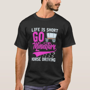 Miniature Horse Driving Cart Saddle Wagon Mini Hor T-Shirt