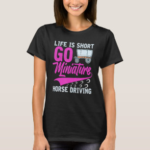 Miniature Horse Driving Cart Saddle Wagon Mini Hor T-Shirt