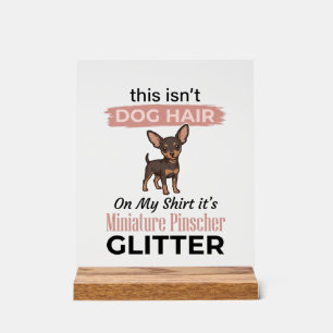 Miniature Pinscher Glitter Funny Dog Shirt Design_ Acrylic Sign
