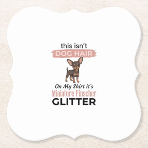 Miniature Pinscher Glitter Funny Dog Shirt Design_ Paper Coaster