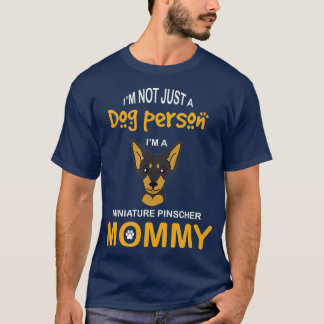 Miniature Pinscher  Min Pin Mum Dog Mummy T-Shirt