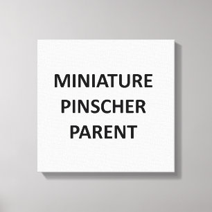 miniature pinscher parent no pic canvas print