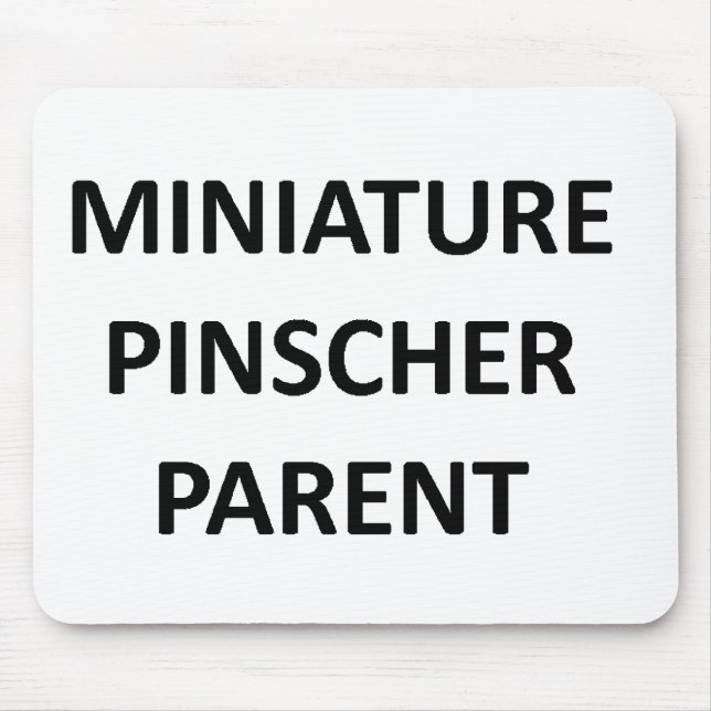 miniature pinscher parent no pic mouse mat (Front)
