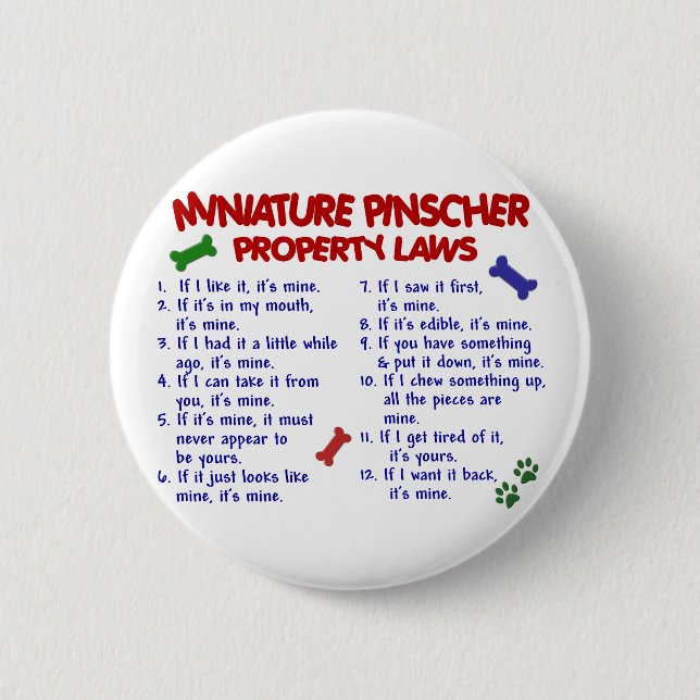 Miniature Pinscher Property Laws 2 6 Cm Round Badge (Front)