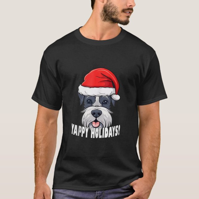 Miniature Schnauzer Christmas Yappy Holidays Funny T-Shirt (Front)