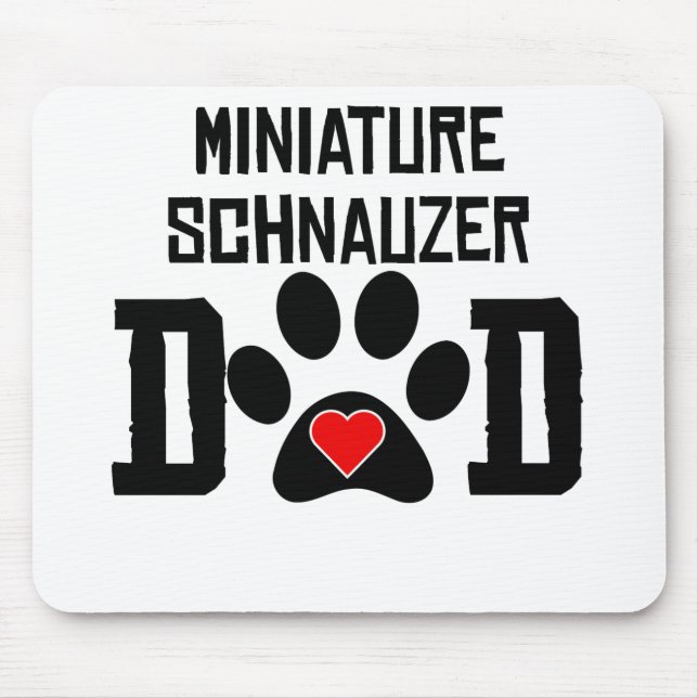 Miniature Schnauzer Dad Mouse Mat (Front)