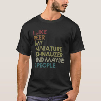 Miniature Schnauzer Dog Owner Beer Lover Vintage R T-Shirt
