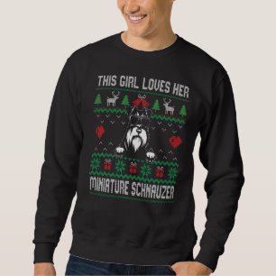 Miniature Schnauzer Girl Cool Ugly Christmas for D Sweatshirt