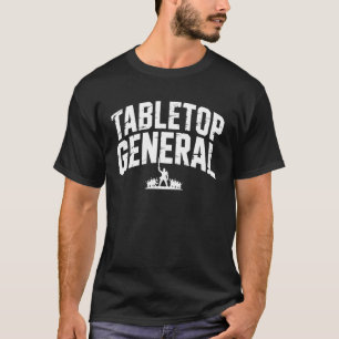 Miniature Tabletop Wargaming T-Shirt
